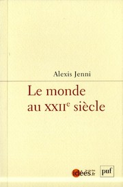 Cover of: Le monde au XXIIe siècle : Utopies pour après-demain