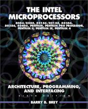 Cover of: The Intel Microprocessors 8086/8088, 80186/80188, 80286, 80386, 80486, Pentium, and Pentium Pro Processor Architecture, Programming, and Inter- facing