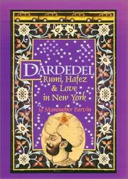 Cover of: Dardedel: Rumi, Hafez & Love in New York