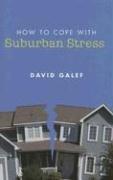 Cover of: How to Cope With Suburban Stress by David Galef
