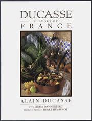 Cover of: Ducasse flavors of France by Alain Ducasse