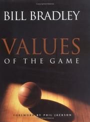 Cover of: Values of the game by Bradley, Bill