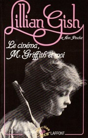 Cover of: Le cinéma, Mr. Griffith et moi by Lillian Gish