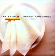 Cover of: The French Laundry Cookbook by Thomas Keller