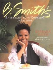 Cover of: B. Smith's Entertaining and Cooking for Friends