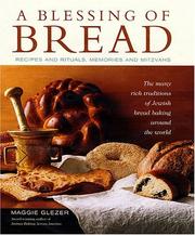 Cover of: A Blessing of Bread: The Many Rich Traditions of Jewish Bread Baking Around the World