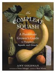 Cover of: The Compleat Squash by Amy Goldman