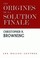 Cover of: Les Origines de La Solution Finale (Histoire) (French Edition)