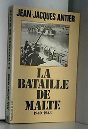 Cover of: La bataille de Malte, 1940-1943
