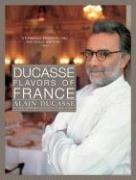Cover of: Ducasse Flavors of France by Alain Ducasse, Linda Dannenberg