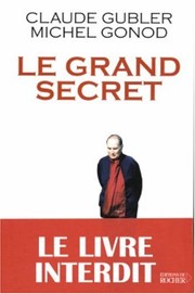 Cover of: Le grand secret by Claude Gubler, Michel Gonod