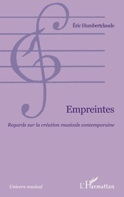 Cover of: Empreintes: Regards sur la création musicale contemporaine (French Edition) by Eric Humbertclaude