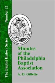 Cover of: Minutes of the Philadelphia Baptist Association | A. D. Gillette