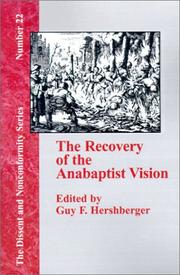 The Recovery of the Anabaptist Vision by Guy F. Hershberger