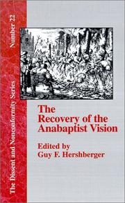 Cover of: The Recovery of the Anabaptist Vision: A Sixtieth Anniversary Tribute to Harold S. Bender (Dissent and Nonconformity)