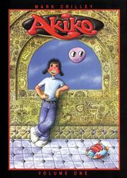 Cover of: Akiko, Vol. One (The Menace of Alia Rellapor, Book One) (All-Ages Comic Book, 1st 7 Issues)