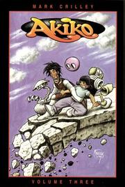 Cover of: Akiko , Volume 3 (The Menace of Alia Rellapor , Book 3) (Akiko (Sirius))