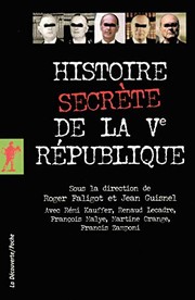 Cover of: Histoire secrète de la Ve République by Roger Faligot, Jean Guisnel, Collectif