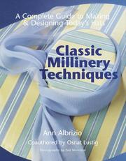 Classic millinery techniques by Ann Albrizio