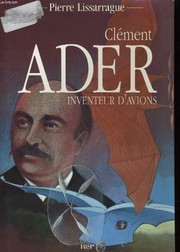 Clément Ader by Pierre Lissarrague