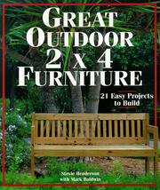 Cover of: Great outdoor 2 x 4 furniture: 21 easy projects to build