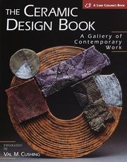 Cover of: The ceramic design book: a gallery of contemporary work