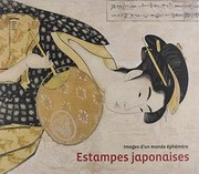 Cover of: Estampes japonaises : Images d'un monde éphémère