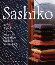 Cover of: Sashiko: Easy & Elegant Designs for Decorative Machine Embroidery