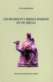 Cover of: Les Maures et l'Afrique romaine by Yves Modéran