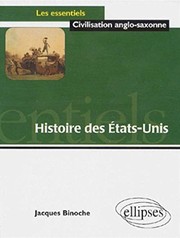 Cover of: Histoire des États-Unis by Jacques Binoche
