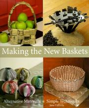 Cover of: Making The New Baskets: Alternative Materials, Simple Techniques