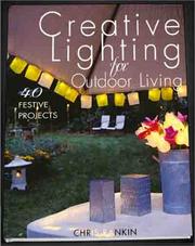 Cover of: Creative Lighting for Outdoor Living: 40 Festive Projects