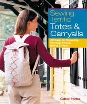 Cover of: Sewing Terrific Totes & Carryalls: 40 Bags for Shopping, Working, Hiking, Biking & More