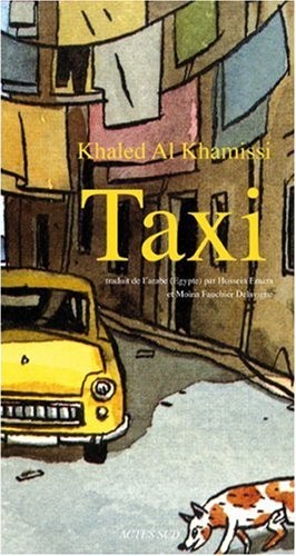 Taxi by Khaled Alkhamissi, Hussein Emara, Moïna Fauchier Delavigne