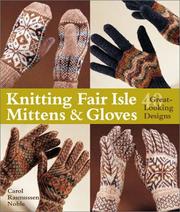 Cover of: Knitting Fair Isle Mittens & Gloves: 40 Great-Looking Designs