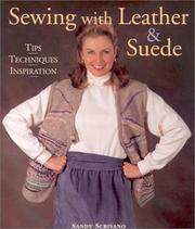 Cover of: Sewing with Leather & Suede by Sandy Scrivano