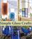 Cover of: Simple Glass Crafts: 36 Beautiful Projects