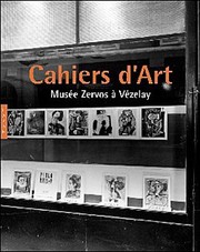 Cover of: Cahiers D'Art. Musee Zervos a Vezelay (French Edition) by 