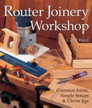 Cover of: Router Joinery Workshop: Common Joints, Simple Setups & Clever Jigs