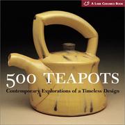 Cover of: 500 Teapots: Contemporary Explorations of a Timeless Design