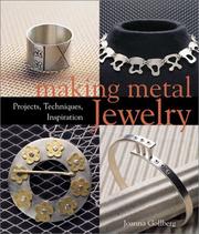 Cover of: Making Metal Jewelry: Projects, Techniques, Inspiration