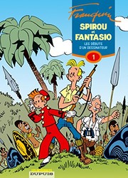 Cover of: Spirou et Fantasio Intégrale, Tome 1 : Les débuts d'un dessinateur : 1946-1950