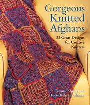 Cover of: Gorgeous Knitted Afghans: 33 Great Designs for Creative Knitters