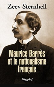 Cover of: Maurice Barrès et le nationalisme français by Zeev Sternhell