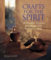 Cover of: Crafts for the Spirit: 30 Beautiful Projects to Enhance Your Personal Journey
