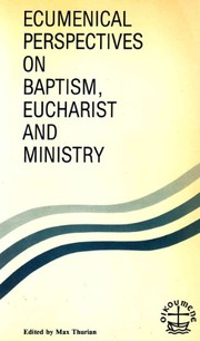 Cover of: Ecumenical perspectives on Baptism, eucharist, and ministry | 