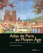 Cover of: Atlas de Paris au Moyen Âge by Philippe Lorentz
