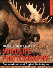 Cover of: Moose Peterson's Guide to Wildlife Photography: Conventional and Digital Techniques (A Lark Photography Book)