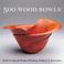 Cover of: 500 Wood Bowls