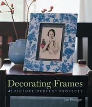 Cover of: Decorating Frames: 45 Picture-Perfect Projects